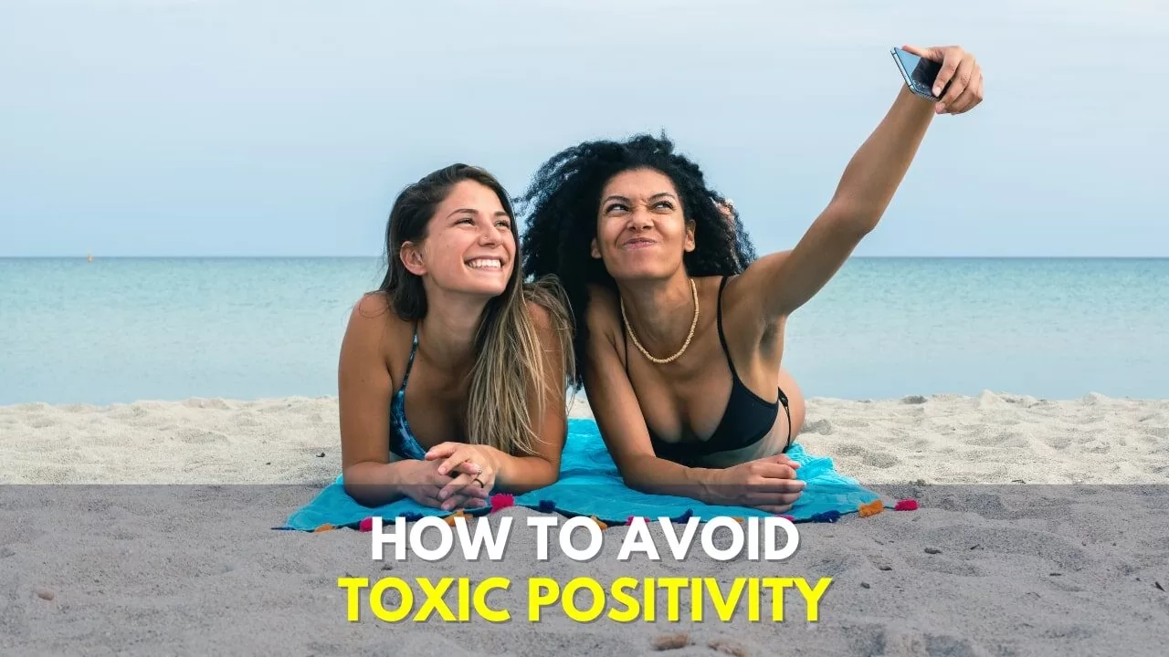 Cómo la positividad tóxica puede arruinar tu vida (y cómo evitarlo) 1 Blog de felicidad Cómo evitar la trampa del veneno positivo