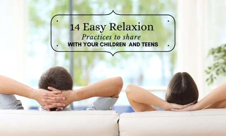 14 ejercicios fáciles de relajación para compartir con sus niños y adolescentes