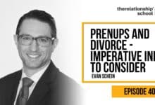 Acuerdos Prenupciales y Divorcio – Información Necesaria a Considerar – Evan Schein – 401