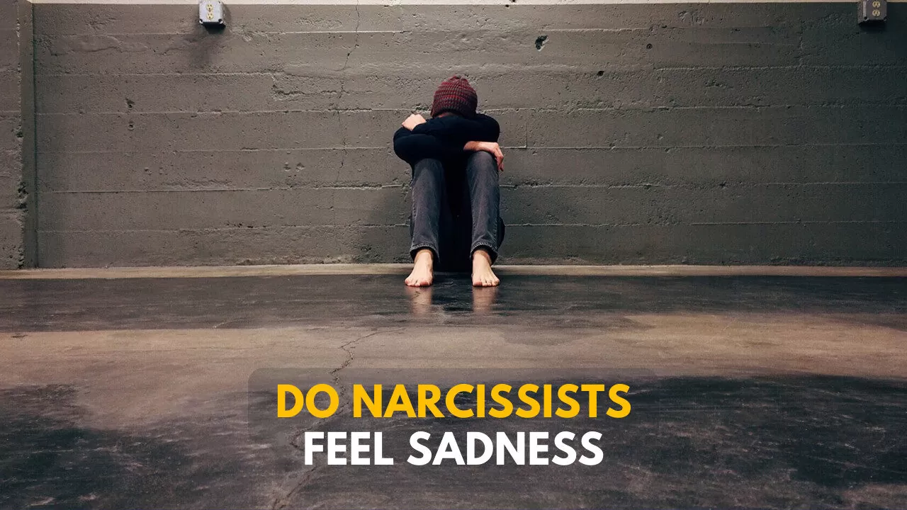 ¿Los narcisistas sienten tristeza?